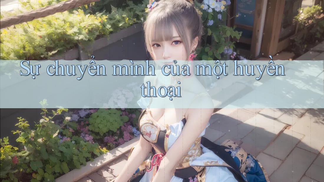Sự chuyển mình của một huyền thoại Sự chuyển mình của một huyền thoại