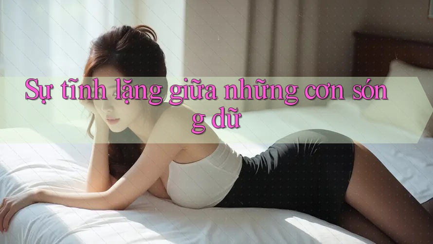 Sự tĩnh lặng giữa những cơn sóng dữ