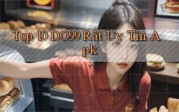top 10 do99 rất uy tín apk