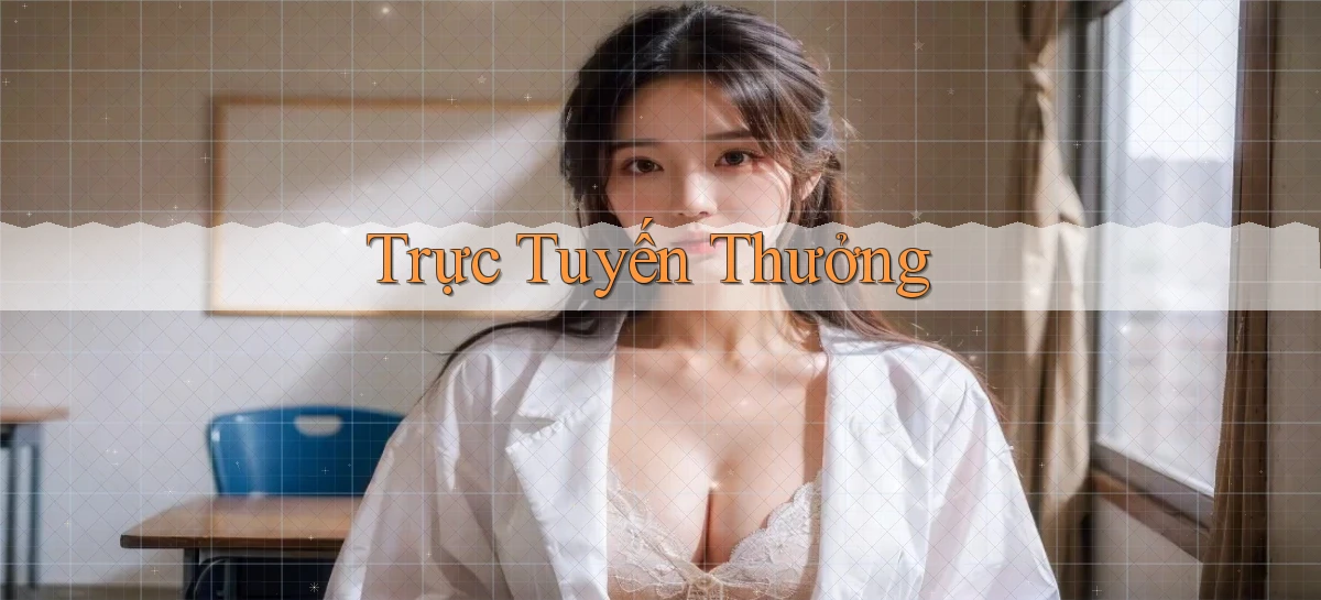 Trực tuyến Thưởng