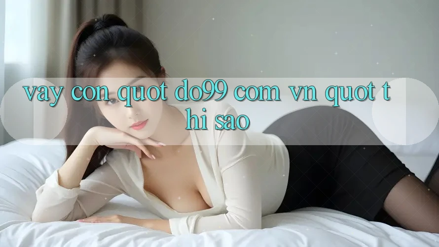 Vậy Còn " do99 com vn" thì Sao? Vậy Còn " do99 com vn" thì Sao?