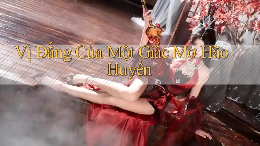 Vị Đắng Của Một Giấc Mơ Hão Huyền Vị Đắng Của Một Giấc Mơ Hão Huyền