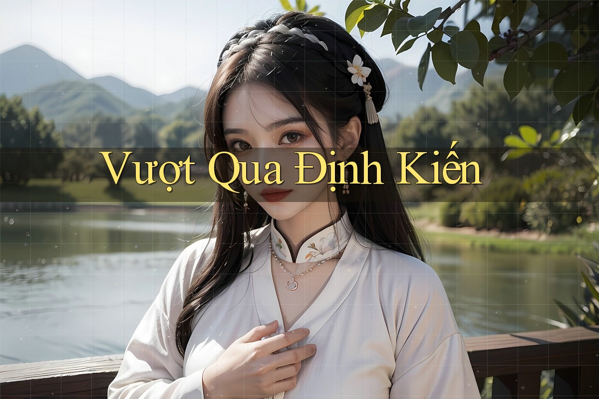 Vượt Qua Định Kiến